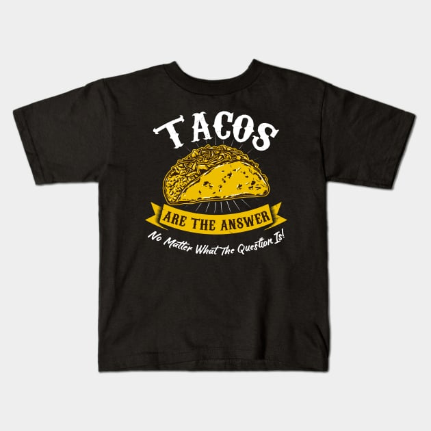 Funny Mexican Food Fan Cuisine Taco Lover Gift Idea Kids T-Shirt by Dolde08